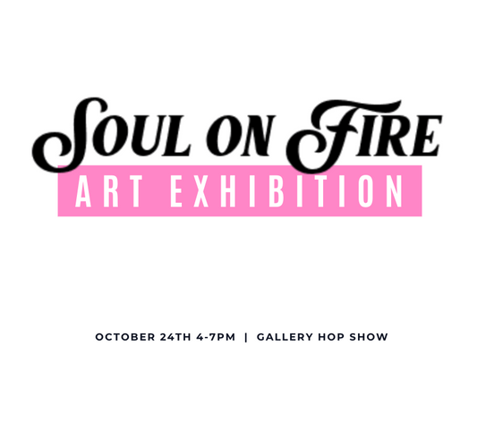 SOUL ON FIRE Art Exhibition 2025 - General Admission