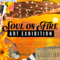SOUL ON FIRE Art Exhibition 2025 - General Admission